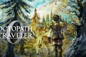 OCTOPATH TRAVELER 0 // Source : Square Enix OCTOPATH TRAVELER 0 // Source : Square Enix