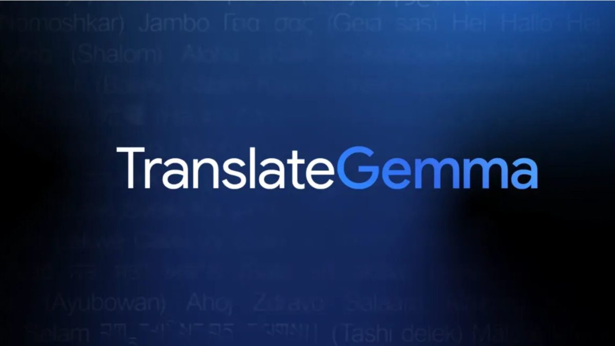 Google DeepMind a dévoilé, le 15 janvier 2026, « TranslateGemma ». // Source : Google Google DeepMind a dévoilé, le 15 janvier 2026, « TranslateGemma ». // Source : Google