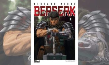 Berserk // Source : Glénat Berserk // Source : Glénat