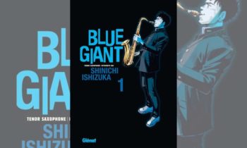 Blue Giant // Source : Glénat Blue Giant // Source : Glénat