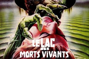 Le Lac des morts vivants // Source : Eurociné