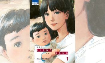 Les liens du sang // Source : Ki-oon Les liens du sang // Source : Ki-oon