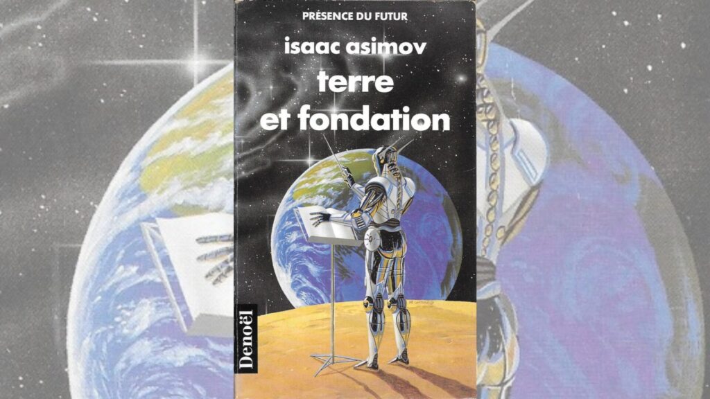 La couverture de Terre et Fondation, paru aux édition Denoël. // Source : Gallimard La couverture de Terre et Fondation, paru aux édition Denoël. // Source : Gallimard