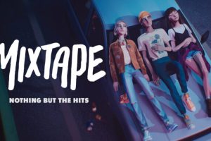 Mixtape // Source : Annapurna Interactive Mixtape // Source : Annapurna Interactive
