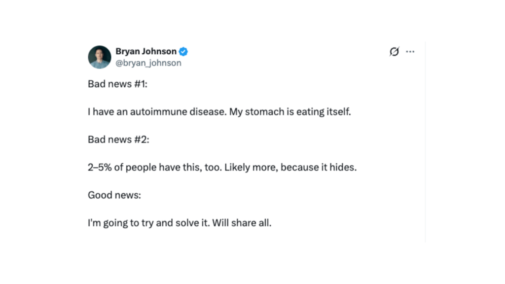 Bryan Johnson a annoncé souffir d'une maladie auto-immune. // Source : @Bryan_Johnson sur X