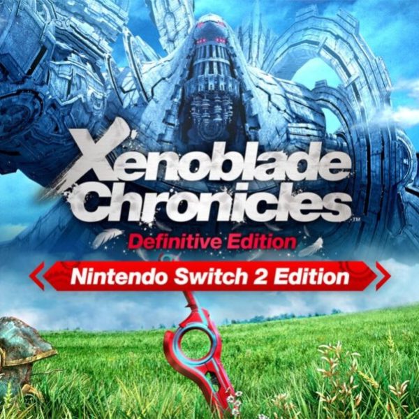Xenoblade Chronicles Definitive Edition Switch 2
