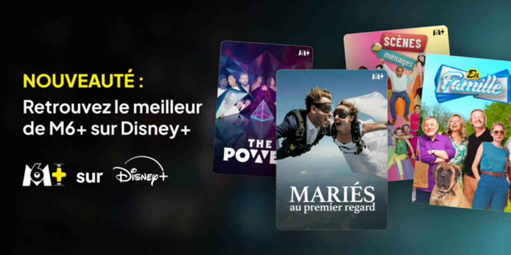 M6+ et Disney+. M6+ et Disney+.