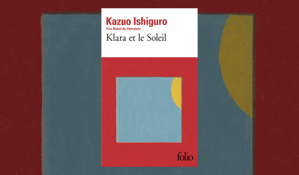 Klara et le Soleil // Source : Folio Klara et le Soleil // Source : Folio