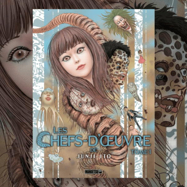 Les chefs d’oeuvres de Junji Ito