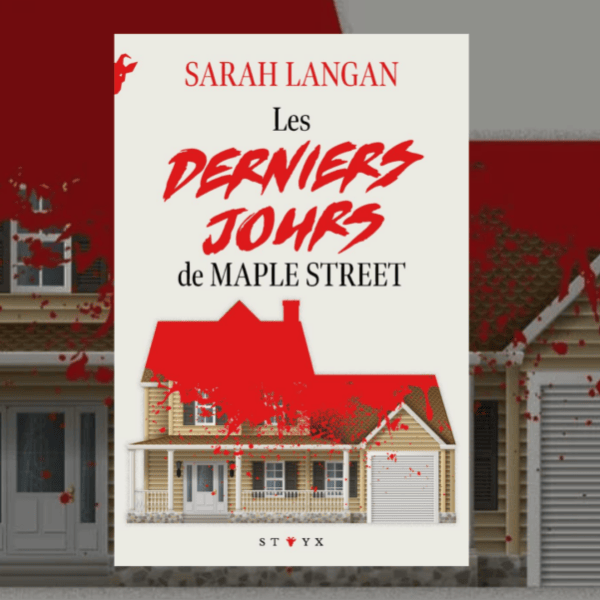Les derniers jours de Maple Street